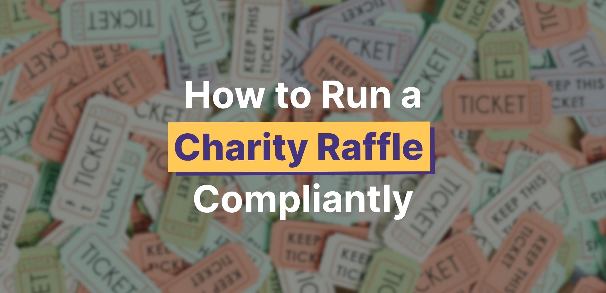 A Practical Guide to Running Charity Raffles in the UK (Compliantly)