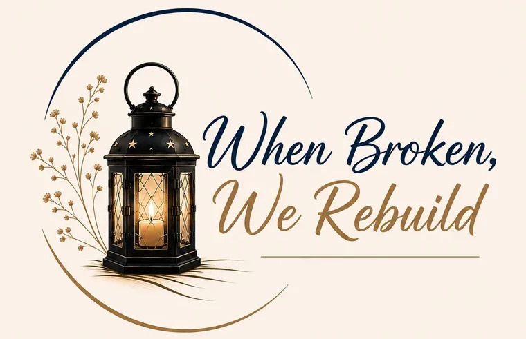 When Broken, We Rebuild logo