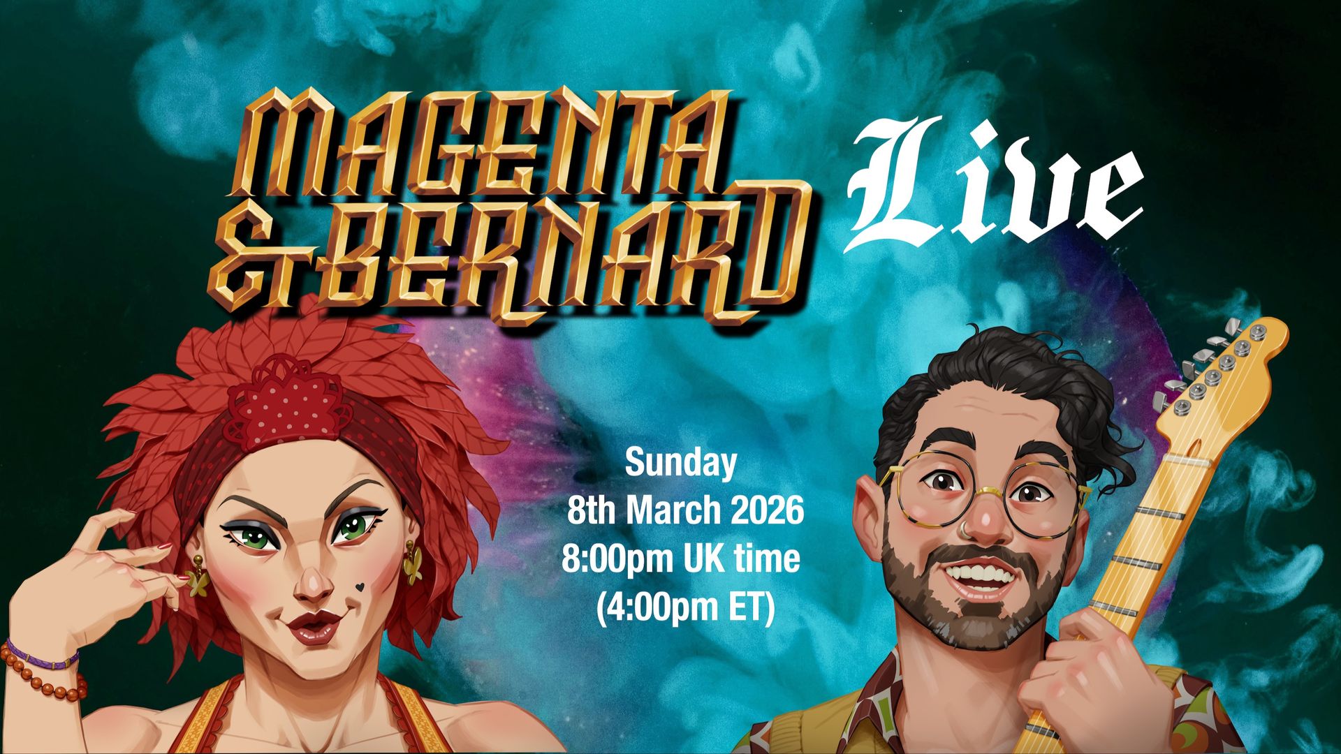 Magenta & Bernard Live - 8 March '26