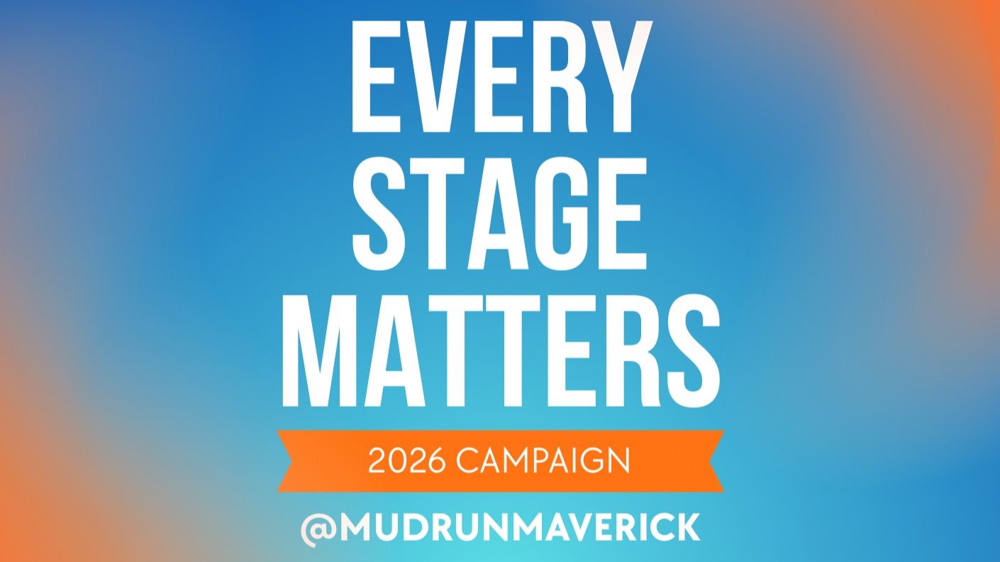 Mud Run Maverick: Every Stage Matters