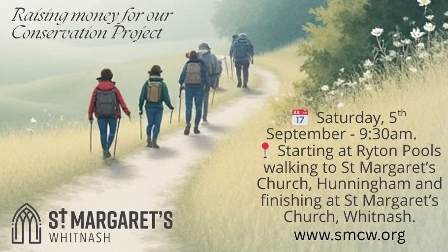 RESTORING St MARGARET'S CHURCH Sponsored Walk