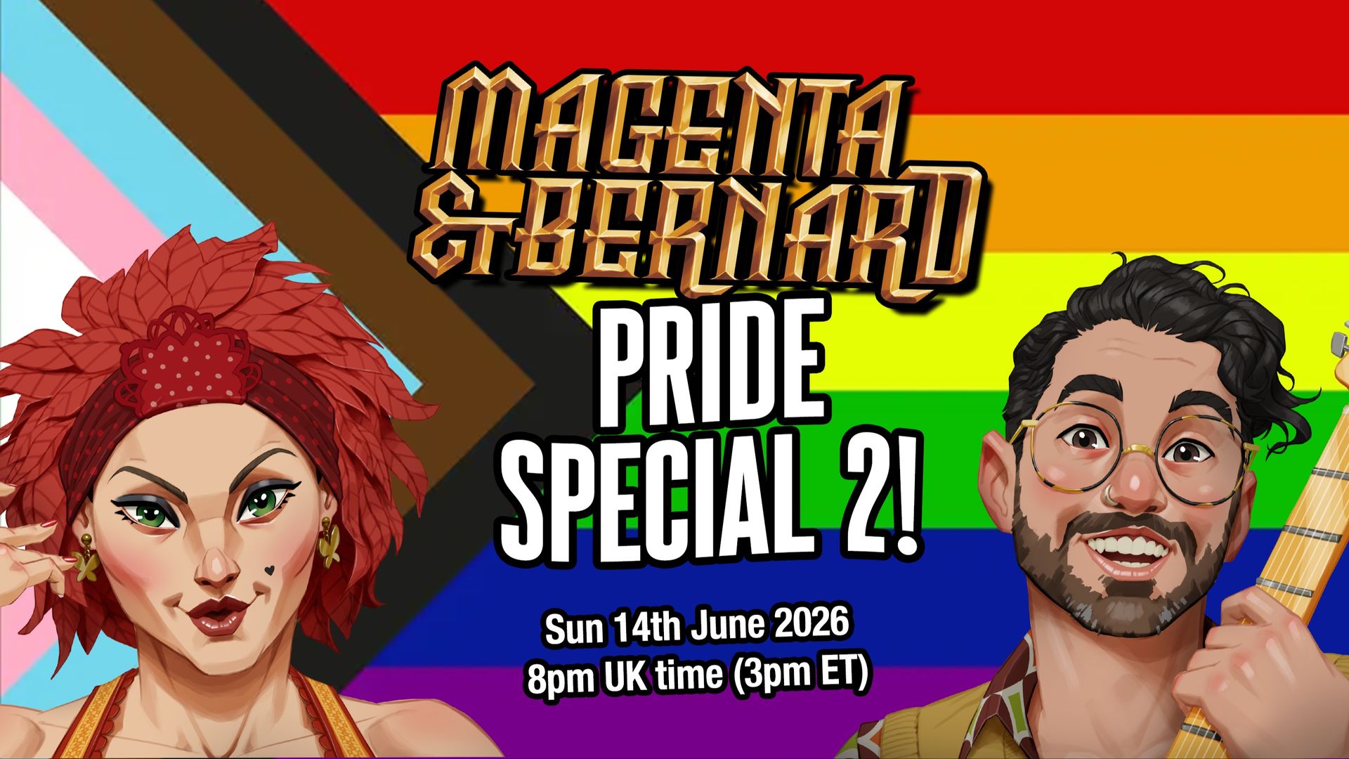 Magenta & Bernard Live - Pride Special 2 - 14 Jun 2026