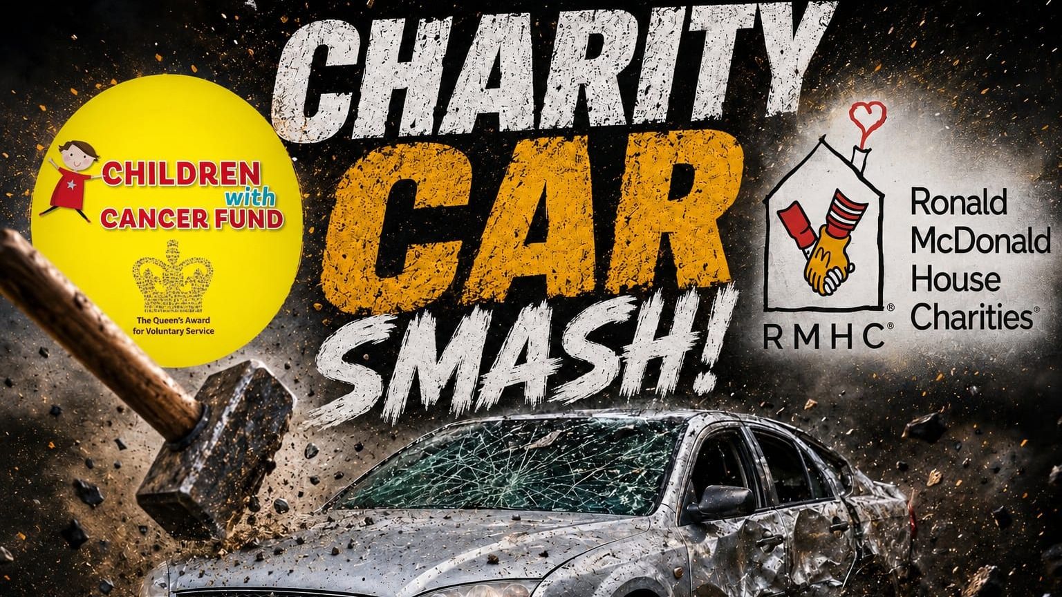 Charity CAR SMASH in aid of Children with Cancer Fund & Ronald McDonald House