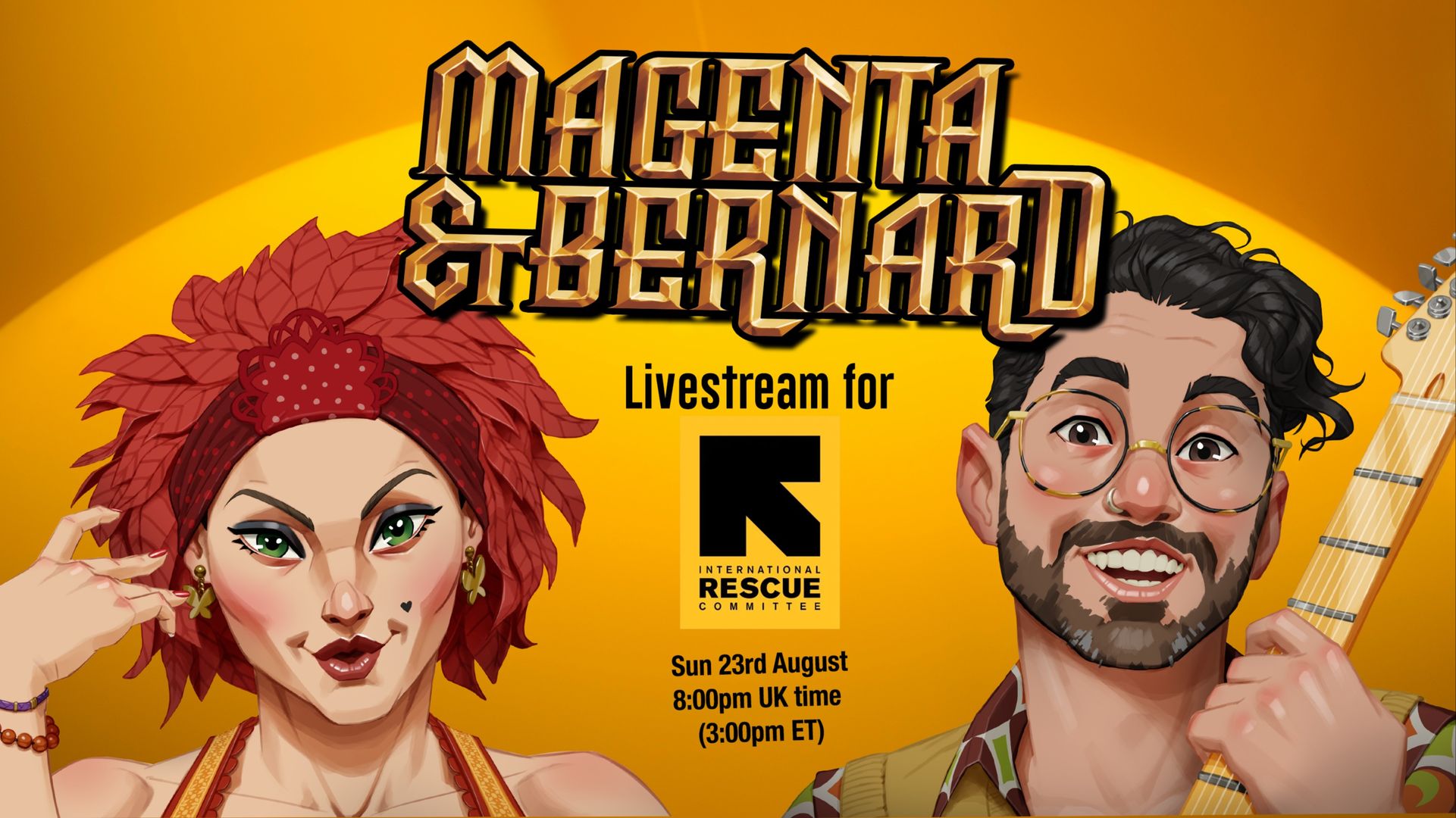 Magenta & Bernard Live for International Rescue Committee - 23 Aug '26