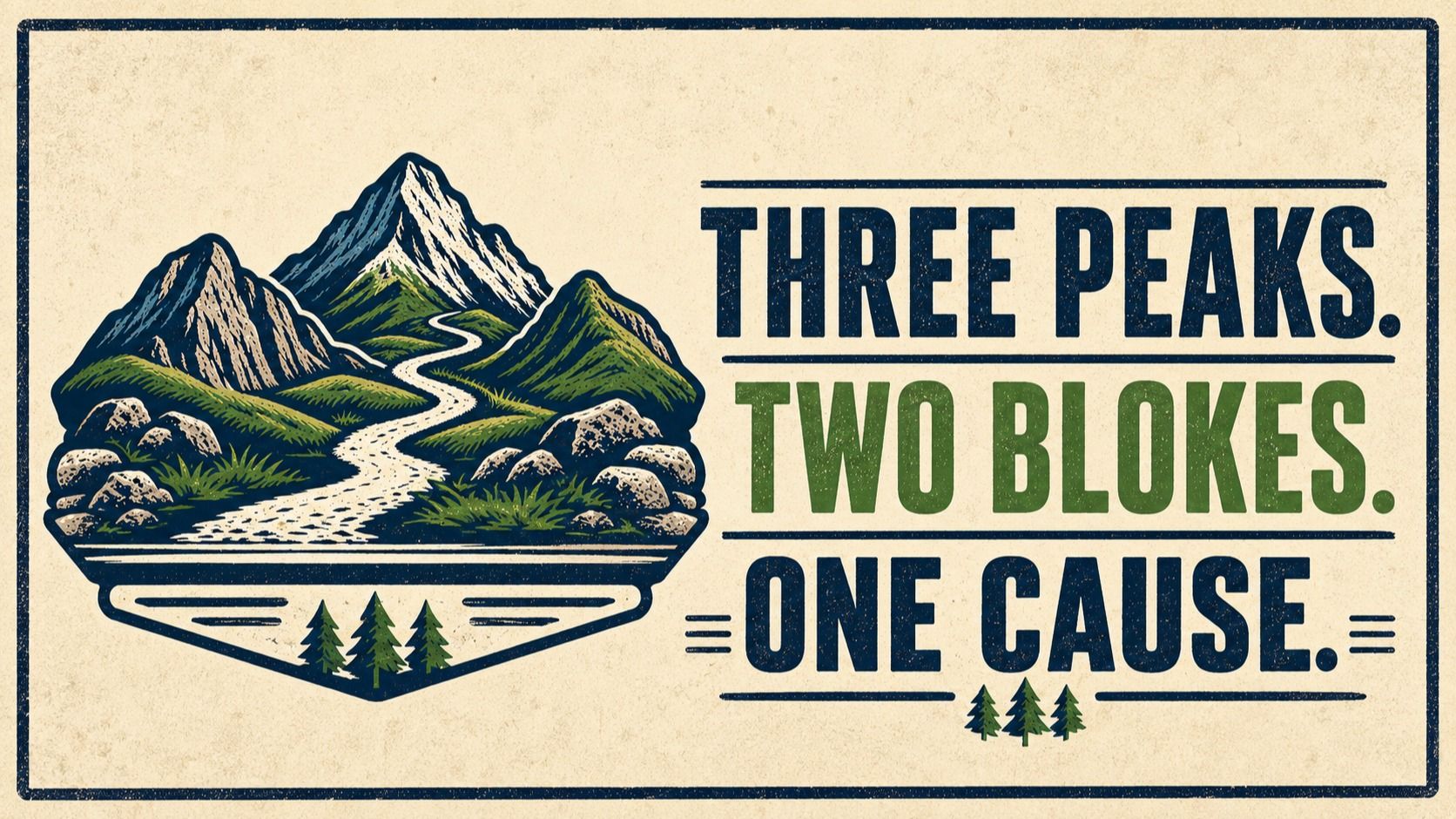 Three Peaks, Two Blokes, One Cause