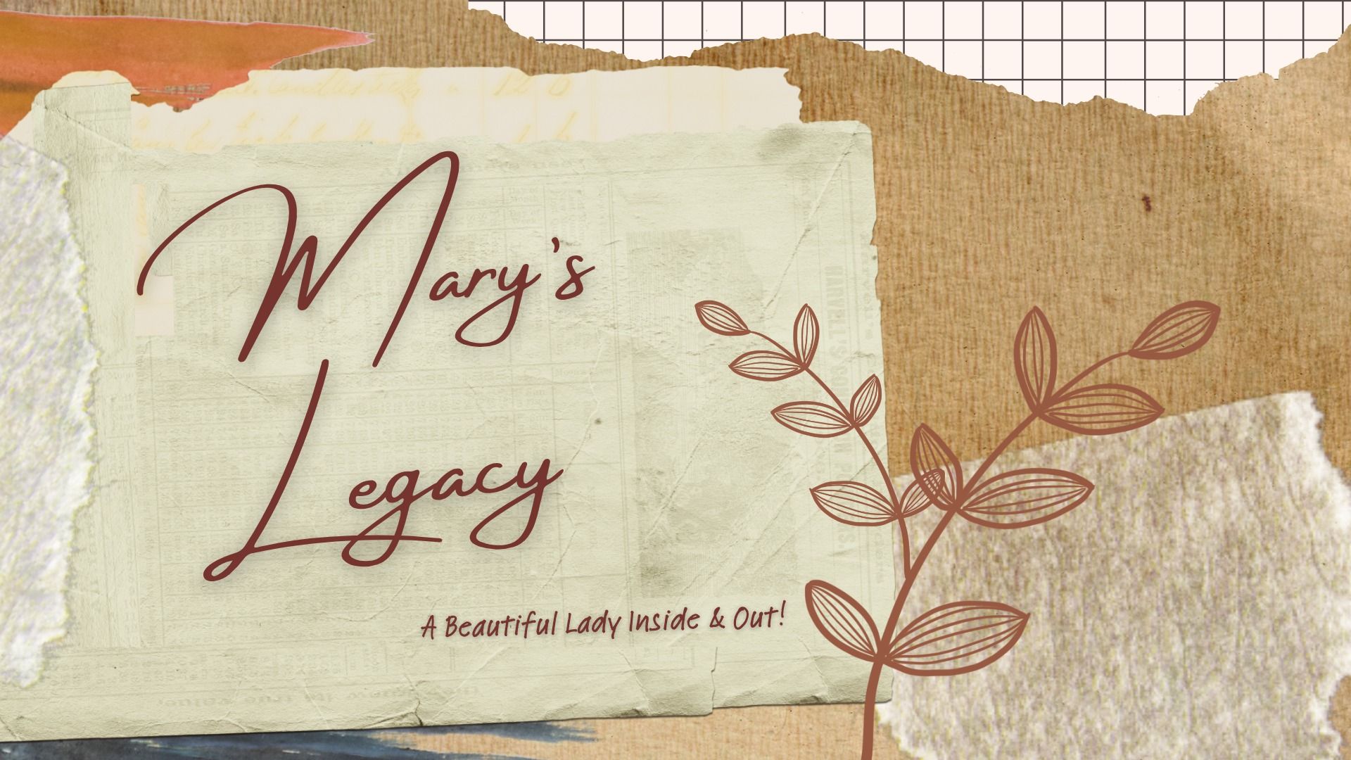 Mary's Legacy - A Beautiful Lady Inside & Out!