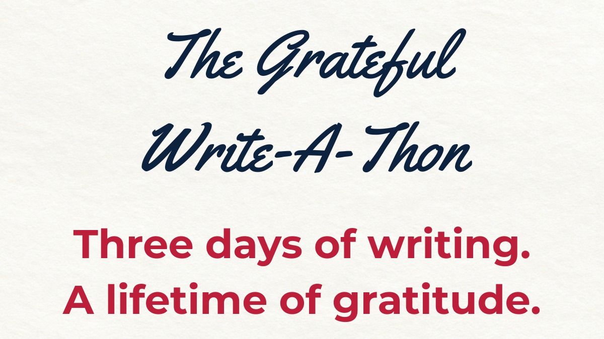 The Grateful Write-A-Thon
